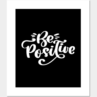 Be Positive Posters and Art